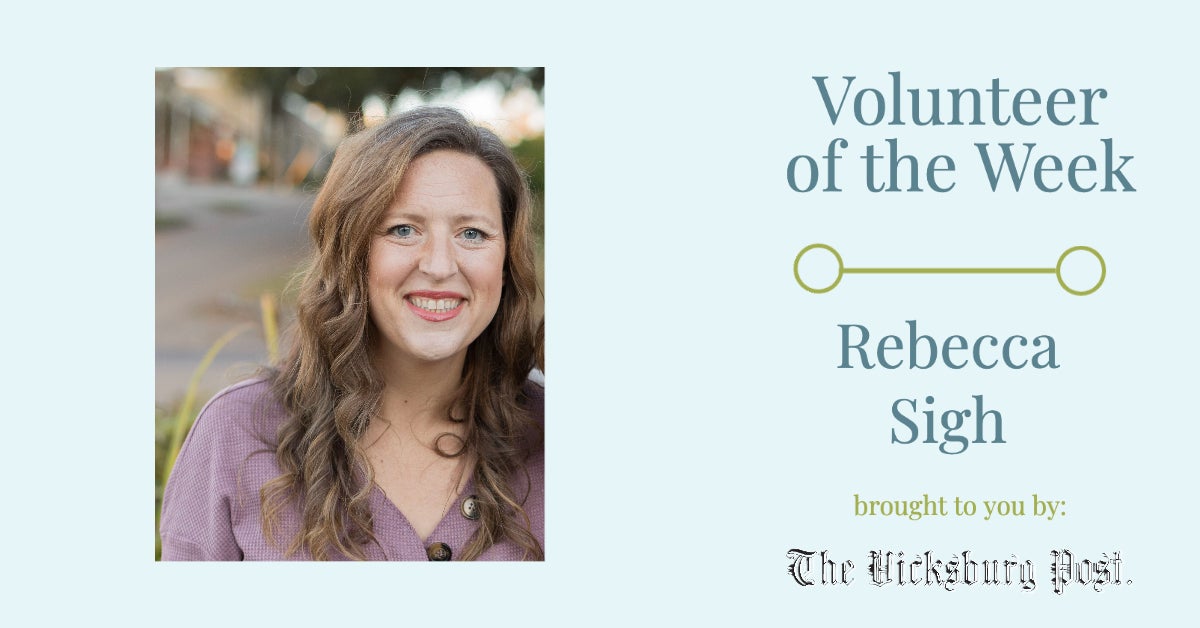 VOLUNTEER OF THE WEEK: Rebecca Sigh volunteers to better Vicksburg ...